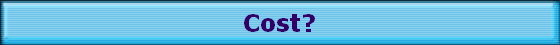 Cost?
